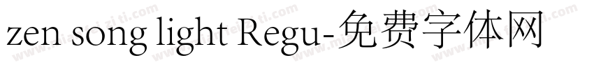 zen song light Regu字体转换